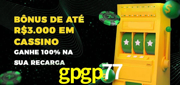gpgp77 melhor bônus de depósito